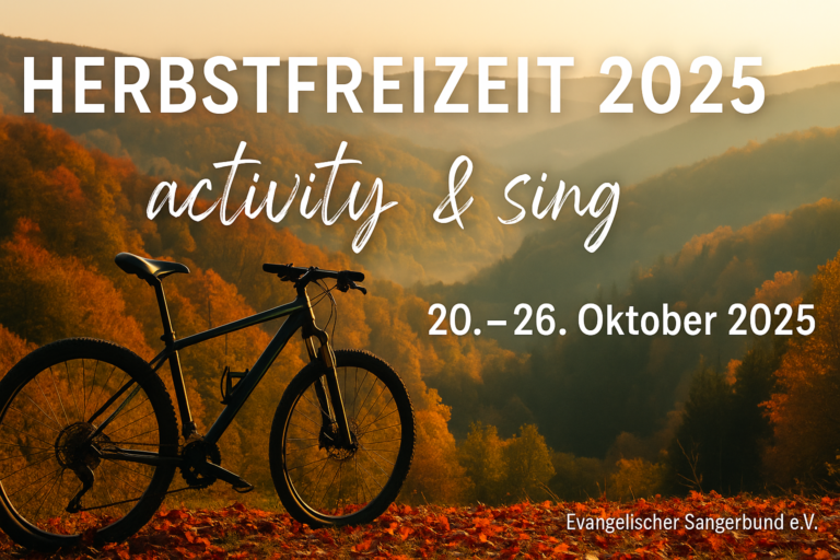 Herbstfreizeit activity&sing 20.-26.10.2025 Bad Harzburg Evangelischer Sängerbund e.V. esb
